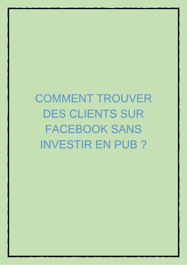 Comment trouver les client sur facebook sans pub