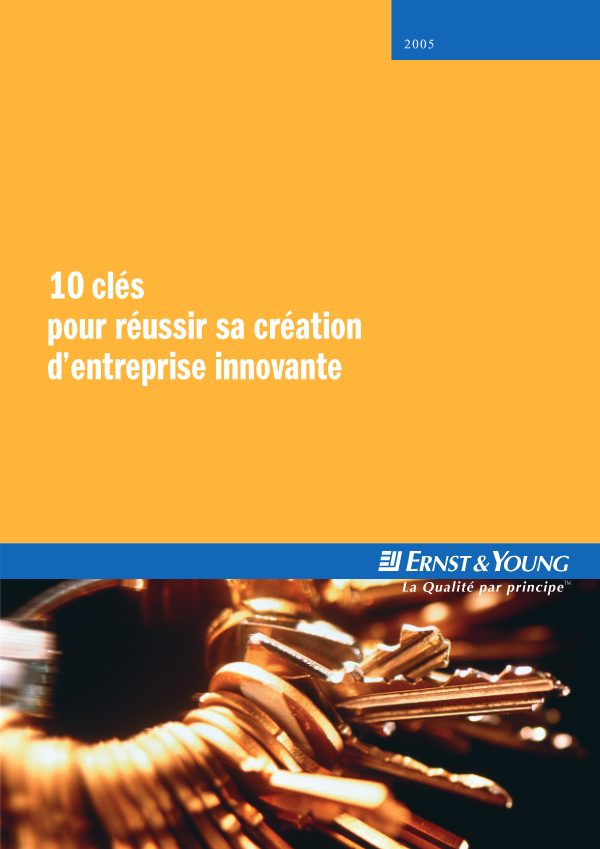 10 cles pour reussir sa creation d entreprise innovantes 1ere partie 2007319175142546265804521791947316