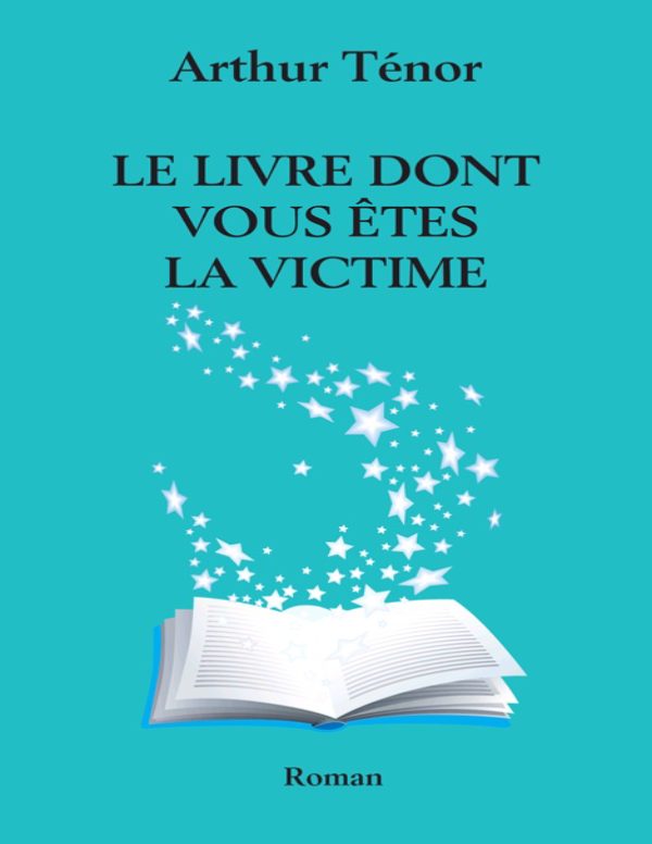 Le livre dont vous ete victime