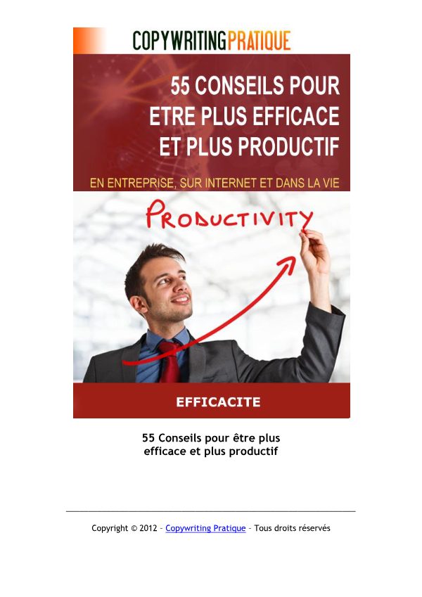 55 conseils pour être plus efficace